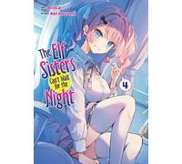 Kei Hozumi The Elf Sisters Can't Wait for the Night Vol. 4 (Tascabile)