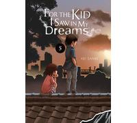 Kei Sanbe Abigail Blackman Shel For the Kid I Saw in My Dream (Copertina rigida)