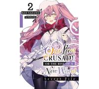 Kei Sazane Ao N Our Last Crusade or the Rise of a New World: Secret (Tascabile)