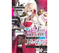 Kei Sazane Ao N Our Last Crusade or the Rise of a New World: Secret (Tascabile)