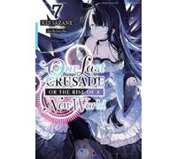 Kei Sazane Ao N Our Last Crusade or the Rise of a New World, Vol. 7 (Tascabile)