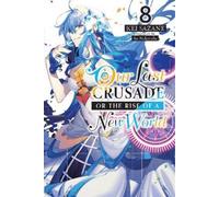 Kei Sazane Ao N Our Last Crusade or the Rise of a New World, Vol. 8 (Tascabile)