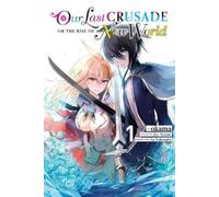 Kei Sazane Dayeun Kim Our Last Crusade or the Rise of a New World, (Tascabile)