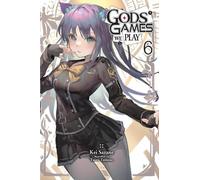 Kei Sazane Kevin Steinbach Toiro Gods' Games We Play, Vol. 6 (light (Tascabile)