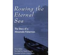 Keibo Oiwa Rowing the Eternal Sea (Tascabile) Asian Voices