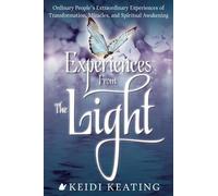 Keidi Keating Experiences from the Light (Tascabile)