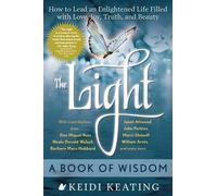 Keidi Keating The Light: a Book of Wisdom (Tascabile)