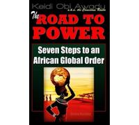 Keidi Obi Awadu The Road to Power (Tascabile)