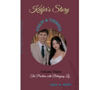 Keifer's Story: Vol. 3: The Problem with Betraying Liz