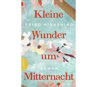 Keigo Higashino Astrid Fin Kleine Wunder um Mitternacht: Rom (Copertina rigida)