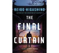 Keigo Higashino The Final Curtain (Copertina rigida) Kyoichiro Kaga Series