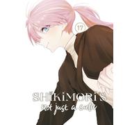 Keigo Maki Shikimori's Not Just a Cutie 17 (Tascabile)