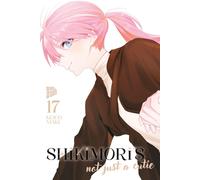 Keigo Maki Stefanie Probst Shikimori's not just a Cutie 17 (Tascabile)