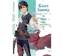 Keiichi Sigsawa Kino's Journey: the Beautiful World Vol. 7 (Tascabile)