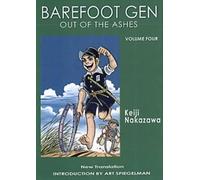 Keiji Nakazawa Barefoot Gen #4: Out Of The Ashes (Tascabile)