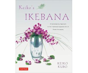 Keiko Kubo Keiko's Ikebana (Tascabile)