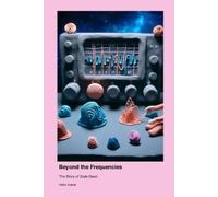 Keiko Kumar Beyond the Frequencies (Tascabile)