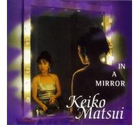 Keiko Matsui - In a Mirror