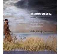 Keiko Shichijo - Beethoven: The Tempest/Moonlight Sonatas/ Eroica Variations