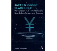 Keiko Shimono Japan’s Budget Black Hole (Copertina rigida)