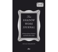 Keila Shaheen A Das Shadow Work Journal: Erkenne deine Schatt (Copertina rigida)
