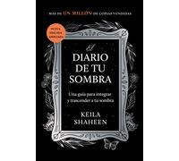 Keila Shaheen El Diario de Tu Sombra (Tascabile)