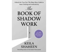 Keila Shaheen The Book of Shadow Work (Copertina rigida)