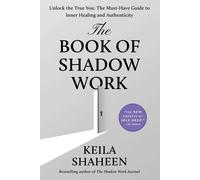 Keila Shaheen The Book of Shadow Work (Tascabile)