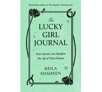 Keila Shaheen The Lucky Girl Journal (Tascabile)