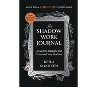 Keila Shaheen The Shadow Work Journal (Tascabile)