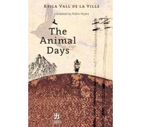 Keila Vall de la Ville The Animal Days (Tascabile)