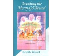 Keilah Yisrael Avoiding the Merry-Go-Round (Copertina rigida)