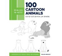 Keilidh Bradley Draw Like an Artist: 100 Cartoon Animals (Tascabile)