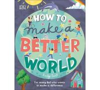 Keilly Swift How to Make a Better World (Copertina rigida) Take on the World