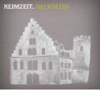 Keimzeit Das Schloss (CD)