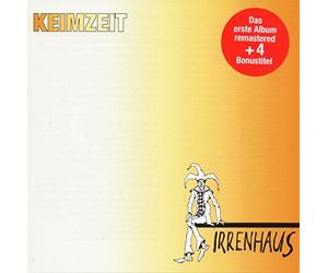KEIMZEIT - IRRENHAUS -REMAST-