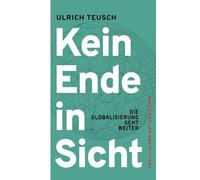 Kein Ende in Sicht: Die Globalisierung geht weiter