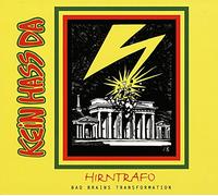 Kein Hass Da - Hirntrafo-Bad Brains Transformation