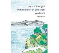 Kein Mensch ist eine Insel: Gedichte