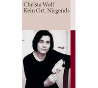 Kein Ort. Nirgends: Von einer der bedeutendsten deutschen Schriftstellerinnen des 20. Jahrhunderts: 3914