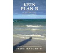 Kein Plan B
