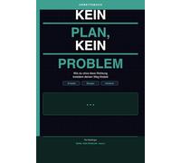 Kein Plan, kein Problem: Wie du ohne klare Richtung trotzdem deinen Weg findest