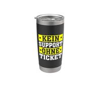 Kein Support Ohne Ticket No Ticket No Support Job IT Admin Bicchiere termico in acciaio inox doppia parete