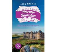 Kein Urlaub für Mörder Ein gemütlicher Cosy Krimi