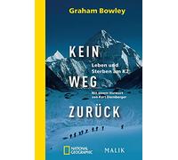 Kein Weg zurück: Leben und Sterben am K2: 40463
