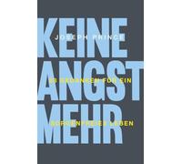 Keine Angst mehr: 28 Gedanken für ein sorgenfreies Leben - NUOVO