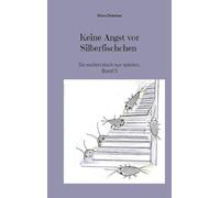 Keine Angst vor Silberfischchen: Sie wollen doch nur spielen, Band 5