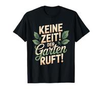 Keine Zeit Der Garten Ruft Gärtner Maglietta