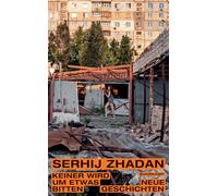 Keiner wird um etwas bitten: Neue Geschichten