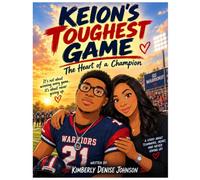 Keion's Toughest Game: The Heart of a Champion